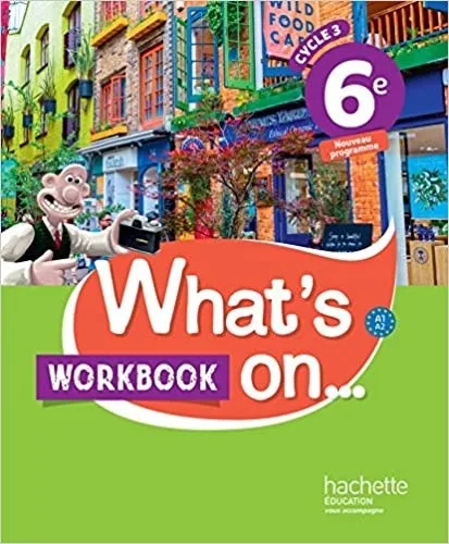 What's on... anglais 6e - Workbook