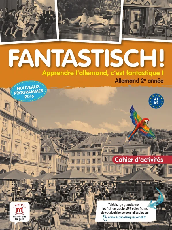 Fantastisch! Allemand 2e année - Cahier d'activités