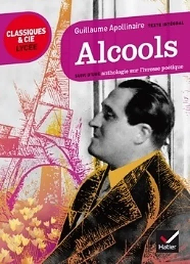Alcools - Guillaume Apollinaire