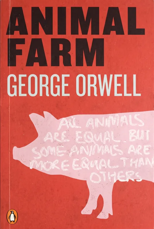 Animal Farm - George Orwell