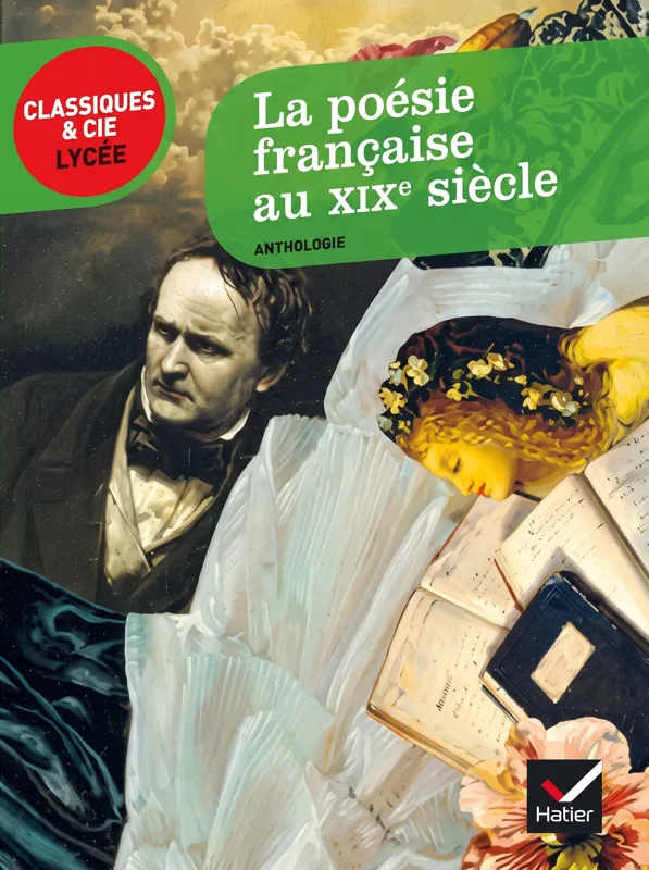 La Poésie française au XIXe siècle - Du romantisme au symbolisme